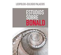 Estudios Sobre Bonald: 52 (NUEVO ENSAYO)