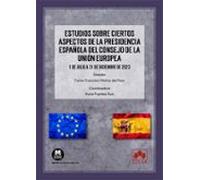 Estudios Sobre Ciertos Aspectos De La Presidencia Española D De La Uni