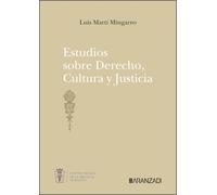 Estudios Sobre Derecho Cultura Y Justicia
