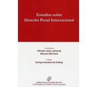 Estudios sobre Derecho penal internacional (Actas y Homenajes)