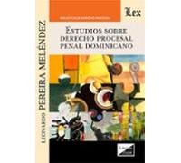 Estudios sobre derecho procesal penal dominicano