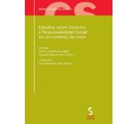 Estudios Sobre Derecho Y Responsabilidad Social En Un Contexto De Crisis