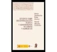 Estudios Sobre Descentralización Política Y Administrativa En España Y Marruecos