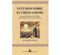 Estudios Sobre El Cristianismo: محاضرات في النصرانية