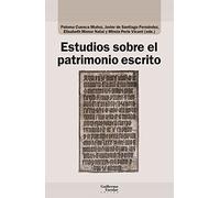 Estudios Sobre El Patrimonio Escrito (Análisis y crítica)