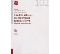 Estudios Sobre El Procedimiento administrativo. II Tipos de procedimientos (Alternativa)