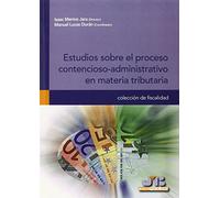Estudios sobre el proceso contencioso-administrativo en materia tributaria (Bosch Fiscalidad)