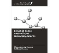 Estudios sobre ensamblajes supramoleculares