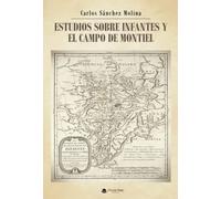 Estudios sobre infantes y el Campo de Montiel (SIN COLECCION)