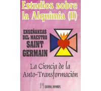 Estudios Sobre La Alquimia Ii