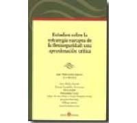 Estudios Sobre La Estrategia Europea De La Flexibilidad: Una Apro Xima