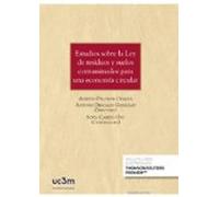 Estudios Sobre La Ley De Residuos Y Suelos Contaminados Para Una Economía Circular (Papel + E-book)