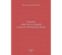 Estudios Sobre La Ley Integral Contra La Violencia De Género