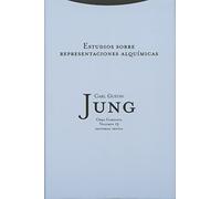 Estudios Sobre Las Representaciones Alquímicas - Volumen 13 RTC (Obras Completas Carl Gustav Jung)
