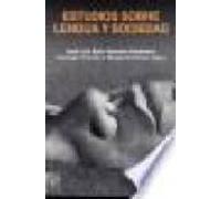 Estudios Sobre Lengua Y Sociedad