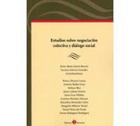 Estudios Sobre Negociación Colectiva Y Diálogo Social