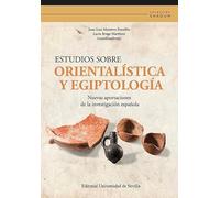 Estudios sobre orientalística y egiptología: Nuevas aportaciones de la investigación española: 1 (Shadum)