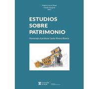 Estudios sobre patrimonio: Homenaje al profesor Javier Rivera Blanco: 55 (Otras publicaciones)