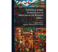 Estudios Sobre Puertos En La Provincia De Buenos Aires...