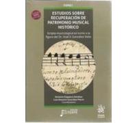 Estudios sobre recuperación de patrimonio musical histórico