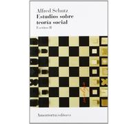 Estudios Sobre Teoría Social - 2ª Edición: Escritos II (Sociología)
