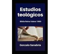 Estudios teológicos: Biblia Reina Valera 1960