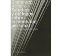 Estudios Y Dialogos Sobre La Identidad Personal: Reflexiones Sobr E La