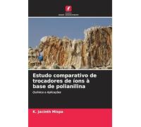 Estudo comparativo de trocadores de íons à base de polianilina: Química e Aplicações