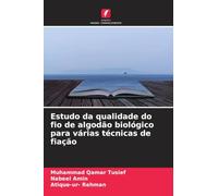 Estudo da qualidade do fio de algodão biológico para várias técnicas de fiação