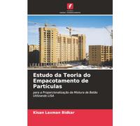 Estudo da Teoria do Empacotamento de Partículas: para a Proporcionalização da Mistura de Betão Utilizando LISA