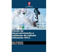 Estudo de desenvolvimento e validação de método utilizando UPLC