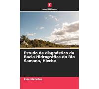 Estudo de diagnóstico da Bacia Hidrográfica do Rio Samana, Hinche