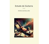 Estudo de Guitarra (Classic Books)