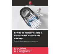 Estudo de mercado sobre a situação dos dispositivos médicos: O exemplo das seringas e sistemas descartáveis