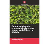 Estudo de plantas etnomedicinais e seus fungos endofíticos na Nigéria