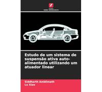 Estudo de um sistema de suspensão ativa auto-alimentado utilizando um atuador linear