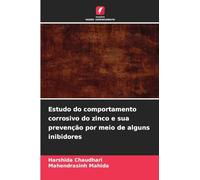 Estudo do comportamento corrosivo do zinco e sua prevenção por meio de alguns inibidores