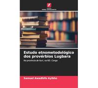 Estudo etnometodológico dos provérbios Lugbara: Na província de Ituri, na RD. Congo