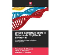 Estudo exaustivo sobre o Sistema de Vigilância Sanitária:: Farmacovigilância, Materiovigilância e Hemovigilância