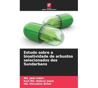 Estudo sobre a bioatividade de arbustos selecionados dos Sundarbans