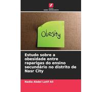 Estudo sobre a obesidade entre raparigas do ensino secundário no distrito de Nasr City