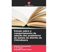 Estudo sobre o comportamento de adoção dos produtores de batata do distrito de Chhindwara