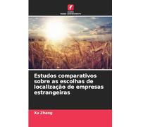 Estudos comparativos sobre as escolhas de localização de empresas estrangeiras