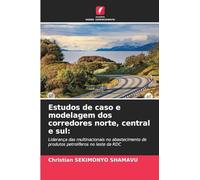 Estudos de caso e modelagem dos corredores norte, central e sul:: Liderança das multinacionais no abastecimento de produtos petrolíferos no leste da RDC