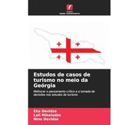 Estudos de casos de turismo no meio da Geórgia: Melhorar o pensamento crítico e a tomada de decisões nos estudos de turismo