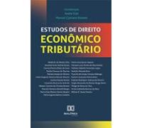 Estudos De Direito Econômico-tributário (ebook)