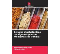 Estudos etnobotânicos de algumas plantas medicinais da Tunísia