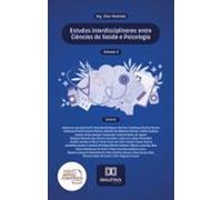 Estudos Interdisciplinares Entre Ciências Da Saúde E Psicologia (ebook