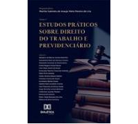 Estudos Práticos Sobre Direito Do Trabalho E Previdenciário - Volume 3