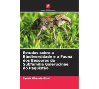 Estudos sobre a Biodiversidade e a Fauna dos Besouros da Subfamília Galerucinae do Paquistão